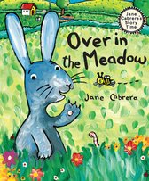 Jane Cabrera's Story Time- Over in the Meadow