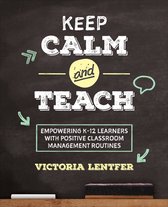 Corwin Teaching Essentials - Keep CALM and Teach