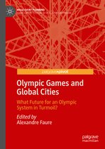 Mega Event Planning- Olympic Games and Global Cities