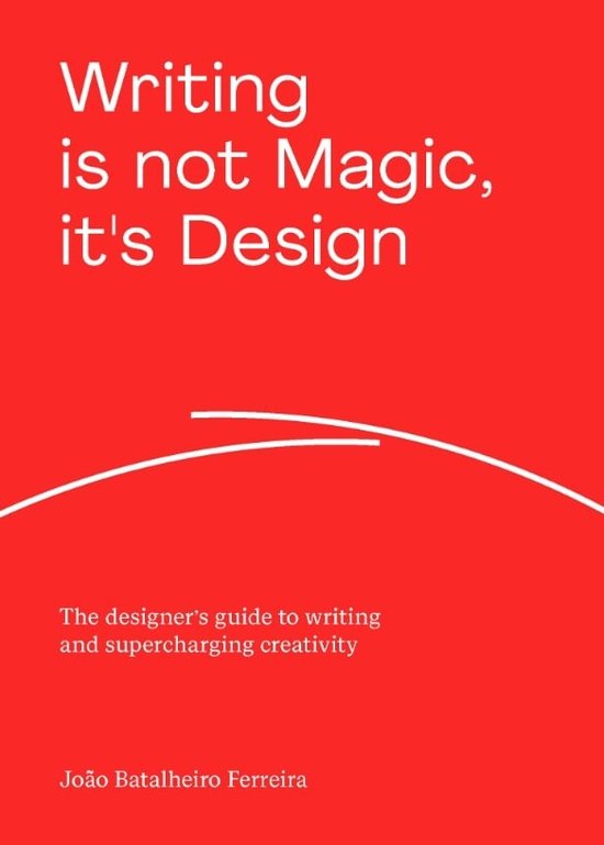 Writing is not Magic, it's Design - cover