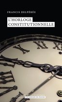 L'Académie en poche - L'horloge constitutionnelle