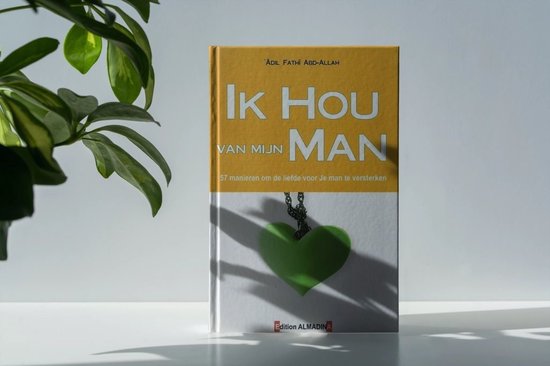 Ik Hou Van Mijn Man, ʿĀdil Fatḥī ʿAbd Allāh | 9782930428413 | Boeken | bol