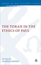 Torah In The Ethics Of Paul