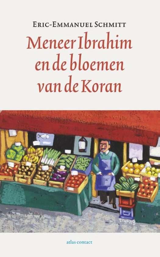 Livre "Monsieur Ibrahim et les fleurs du Coran" par Eric-Emmanuel Schmitt, avec une illustration d'un marchand sur son étal.