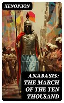 Anabasis: The March of the Ten Thousand