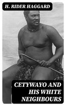 Cetywayo and his White Neighbours