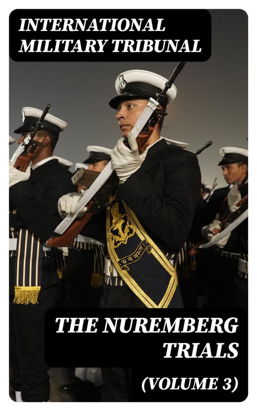 The Nuremberg Trials (Volume 3) - cover