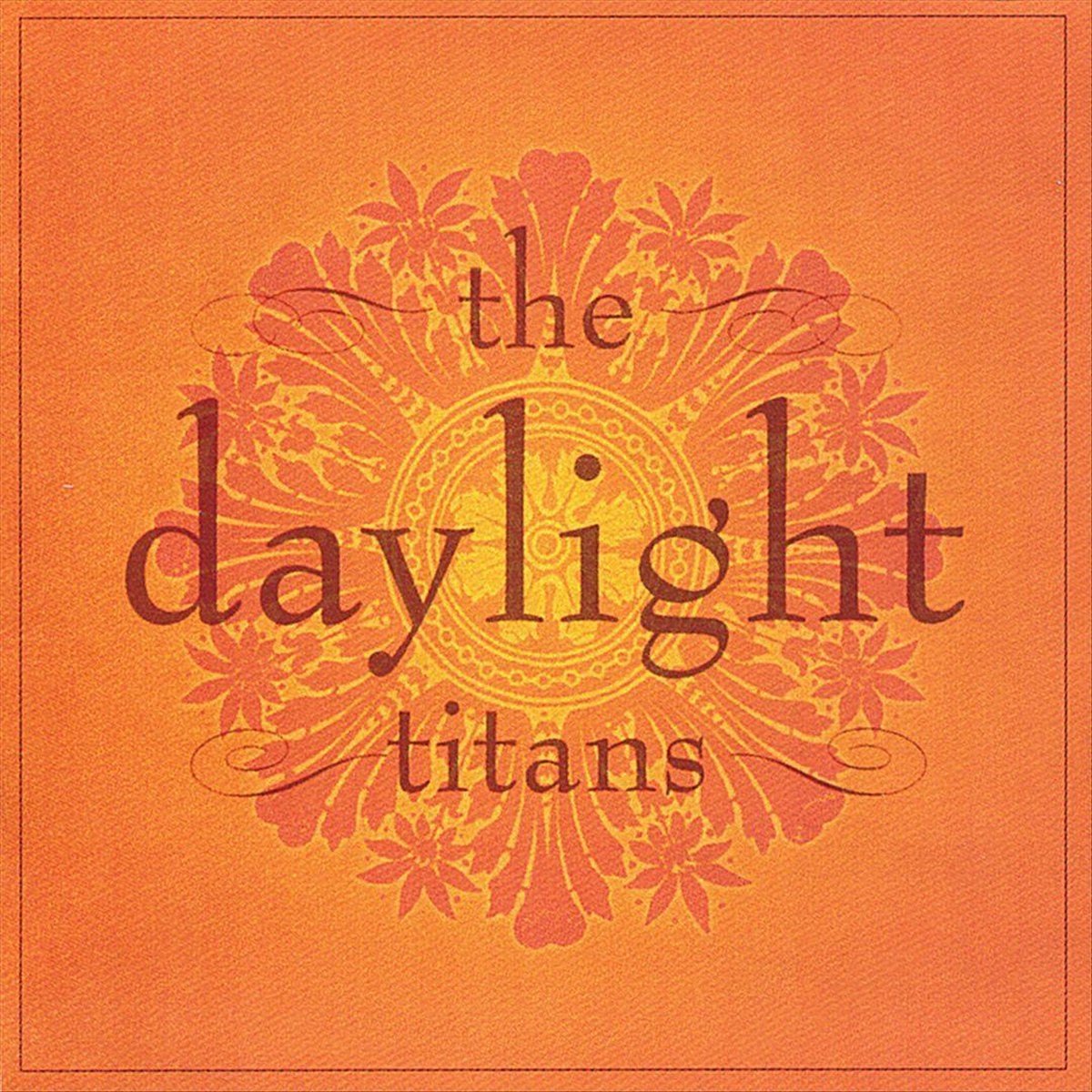 The Daylight Titans - The Daylight Titans (CD)