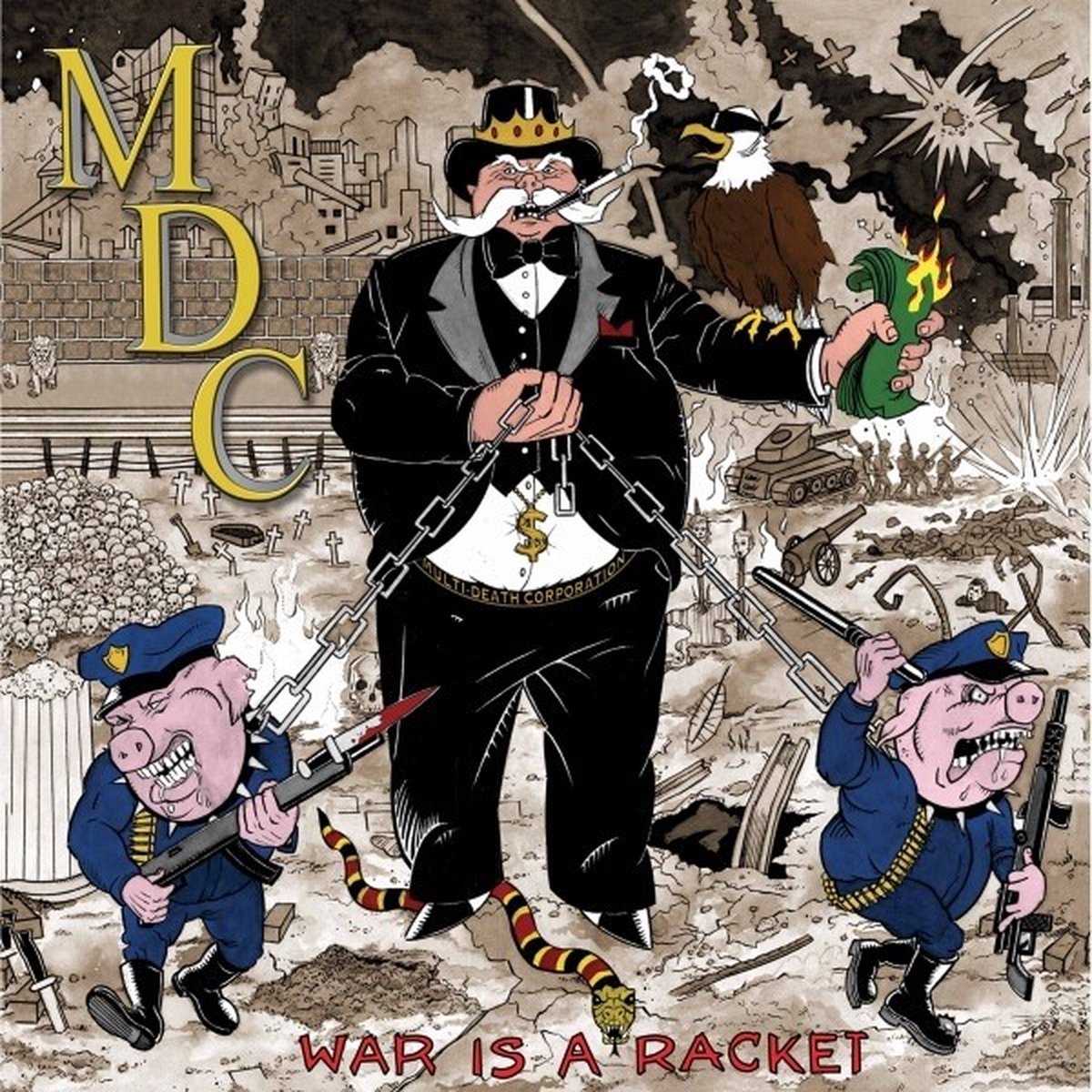 M.D.C. - War Is A Racket (CD)