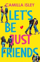Just Friends 0.5 - Let's Be Just Friends