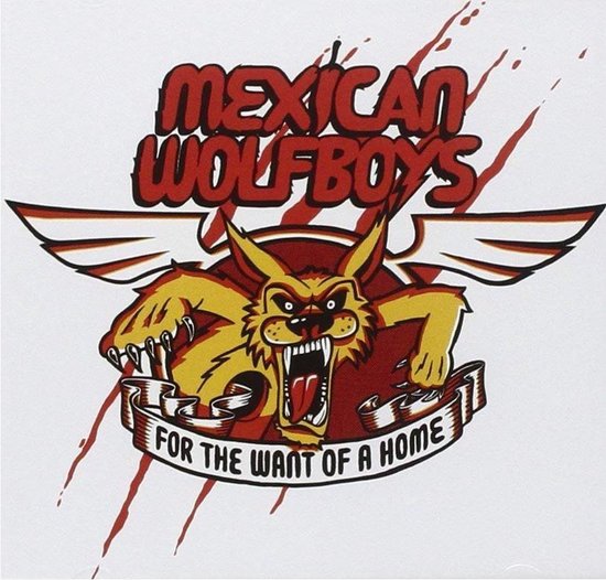 Mexican Wolfboys - For The Want Of A Home (CD)