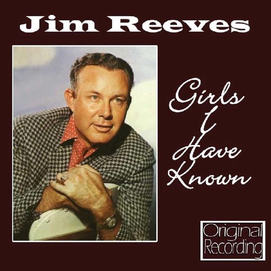 Jim Reeves - Girls I Have Known (CD)
