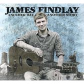 James Findlay - Another Day Another Story (CD)