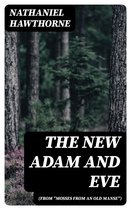 The New Adam and Eve (From "Mosses from an Old Manse")