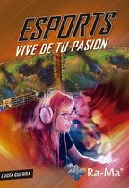 ESPORTS. Vive de tu pasión