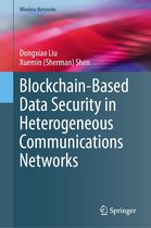 Wireless Networks - Blockchain-Based Data Security in Heterogeneous Communications Networks