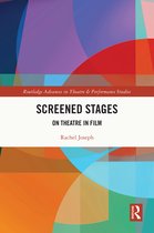 Routledge Advances in Theatre & Performance Studies- Screened Stages