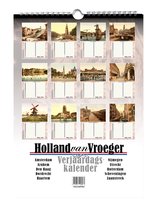Holland van Vroeger Verjaardagskalender - Oude Foto's van Nederlandse Steden Maandkalender - Antieke Hollandse Stadsgezichten Kalender - Zonder Jaartal - Jaarplanner - A4 Formaat (21 x 29,7 cm)