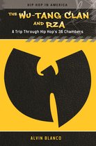 Hip Hop in America - The Wu-Tang Clan and RZA