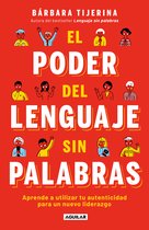 El poder del lenguaje sin palabras / The Power of Language without Words