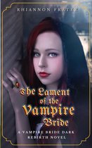The Vampire Bride Dark Rebirth Series 3 - The Lament of the Vampire Bride