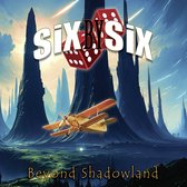 Six By Six - Beyond Shadowland (CD)