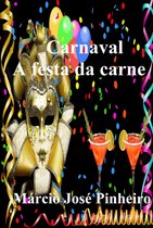 Carnaval - A Festa Da Carne