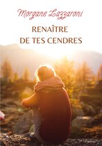 Renaître de tes cendres