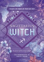 The Witch's Sun Sign Series 9 - Sagittarius Witch