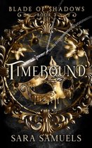 BLADE OF SHADOWS - Timebound