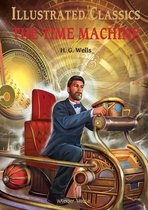 Illustrated Classics - The Time Machine