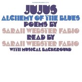 Sarah Webster Fabio - Jujus/ Alchemy Of The Blues: Poems By Sarah Webster (LP)