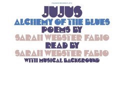 Sarah Webster Fabio - Jujus / Alchemy Of The Blues (LP)