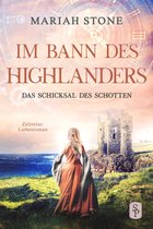 Im Bann des Highlanders 10 - Das Schicksal des Schotten - Zehnter Band der Im Bann des Highlanders-Reihe