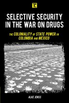 Transforming Capitalism - Selective Security in the War on Drugs