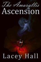 The Ascension Prophecy 1 - The Amaryllis Ascension