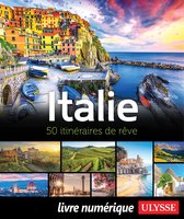50 itinéraires de rêve - Italie