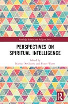 Routledge Science and Religion Series- Perspectives on Spiritual Intelligence