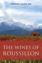 The Classic Wine Library-The Wines of Roussillon