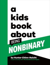 A Kids Book-A Kids Book About Being Non-Binary