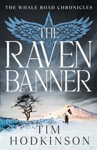 The Whale Road Chronicles 2 - The Raven Banner