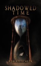 A Tale of Blood and Tears 1 - Shadowed Time