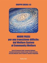 Best Practices 24 - NUOVI PASSI per una transizione difficile: dal Welfare System al Community Welfare