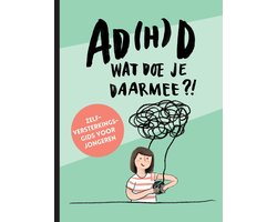 AD(H)D wat doe je daarmee?!