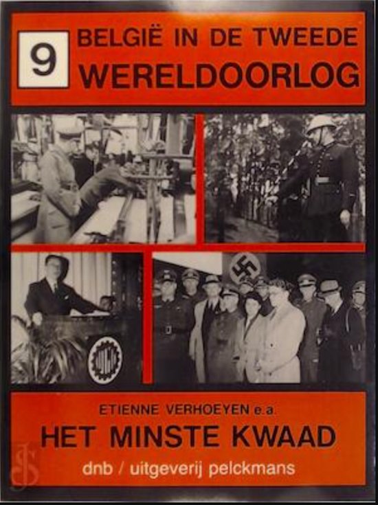 9789028914971 - Te kwaad Belgie in de tweede wereldoorlog