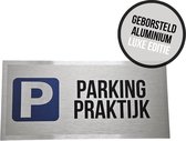 Pictogram/ bord geborsteld aluminium | "Parking praktijk" | 30 x 15 cm | Luxe editie | Parkeren | Privé parking | Parking vrijhouden | Dokter | Tandarts | Kinesist | Osteopaat | Zorg | Patiënt | Patiënten | Roestvrij | 1 stuk