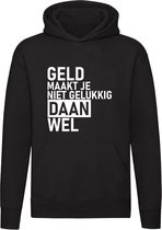 Geld maakt je niet gelukkig maar Daan wel Hoodie - geld - humor - grappig - relatie - liefde - money - unisex - trui - sweater - capuchon