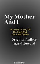 My Mother and I by Ingrid Seward