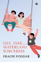 Lily, Jake and the Waterland Sorceress