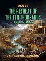 Classics To Go - The Retreat Of The Ten Thousands